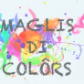 *Maglis di colors